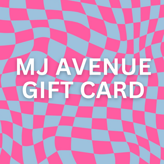 MJ Avenue Gift Card